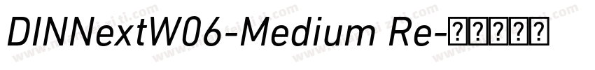 DINNextW06-Medium Re字体转换